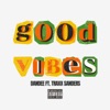 Good Vibes - Single (feat. Traxx Sanders) - Single