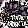 Total Knock In - Crush