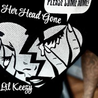 Her Head Gone - Single - Lil Keezy