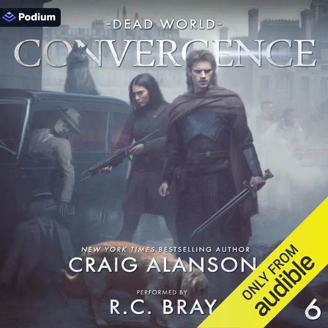 Dead World: Convergence, Book 6 (Unabridged)