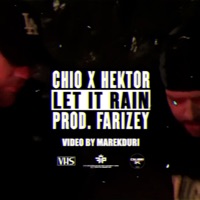Let it rain - Single - Chio, Hektor & FARIZEY