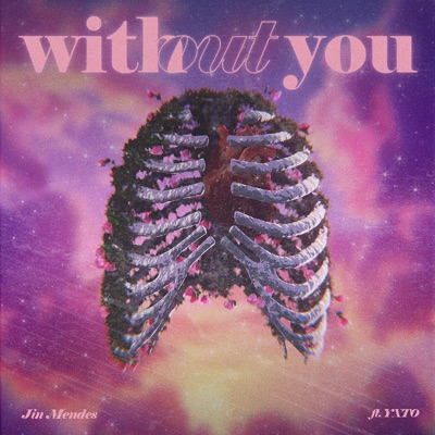 without you (feat. YXTO) - Single