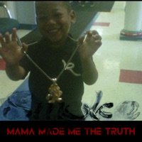 Mama Made Me The Truth - Single - Power Glove ENT