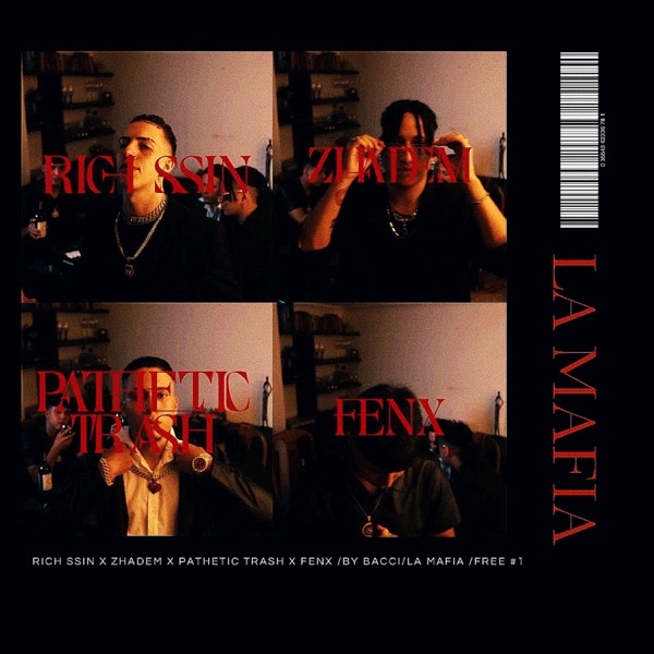 La Mafia "Free #1" (feat. Zhadem, Pathetic Trash & Fenx)