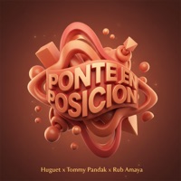 Ponte en Posición - Single - Huguet, Tommy Pandak & Rub Amaya