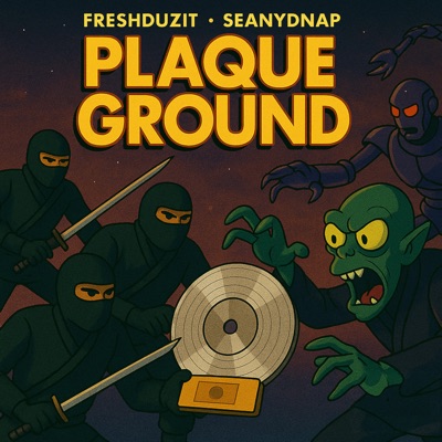 Plaque Ground (feat. FreshDuzIt)