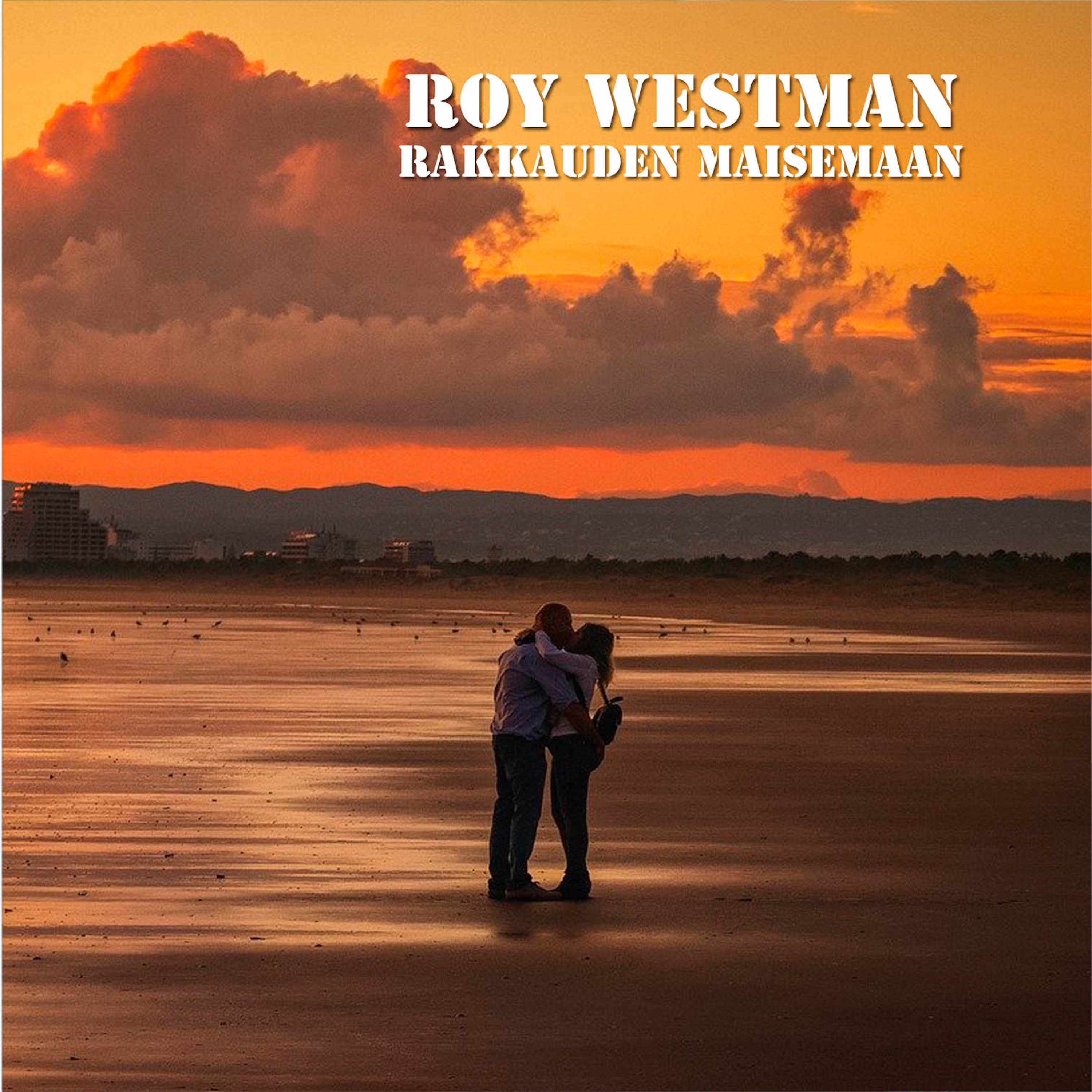 Rakkauden Maisemaan - Westman Roy