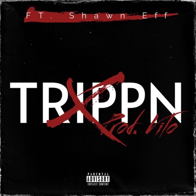 TRIPPN (feat. Shawn Eff) - Single