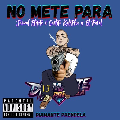No Mete Para (feat. Josual Elipte) [Carlito Kalifha, El Farol] - Single