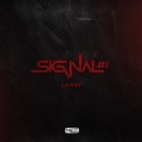 SIGNAL#1 - Single - Larry