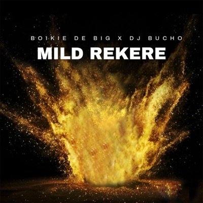 Dj Bucho_-_Mild Rekere - Single