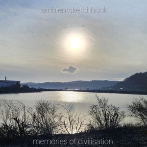 Memories of Civilisation - EP