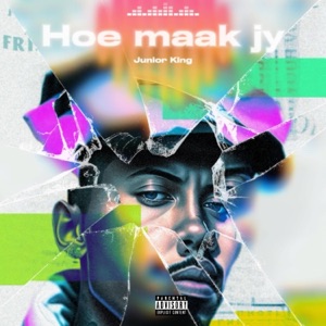 HOE MAAK JY - Single