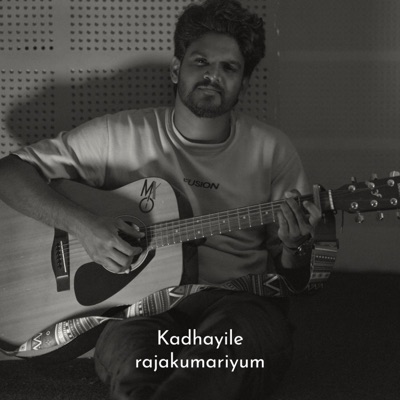 Kadhayile rajakumariyum (Accoustic Version) - Single