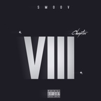 Chapter Viii - Smoov, Chefry Kitchen & DTdaKidd
