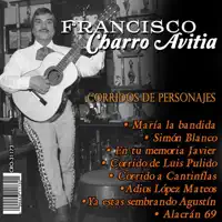 Maria La Bandida — Francisco Charro Avitia