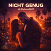 Mr_Deluxe2020 - Nicht Genug Grafik