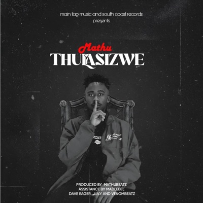 Thulasizwe EP