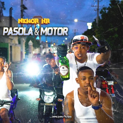Pasola y Motor (feat. Menor HR) - Single