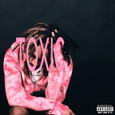 i feel so toxic - Single