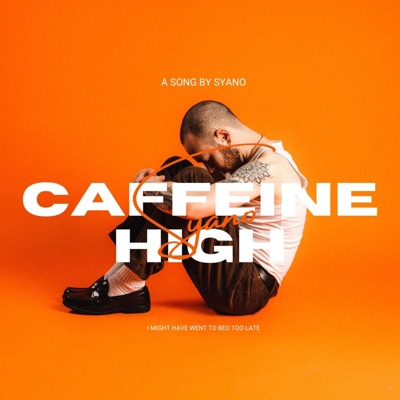 Caffeine High - Single