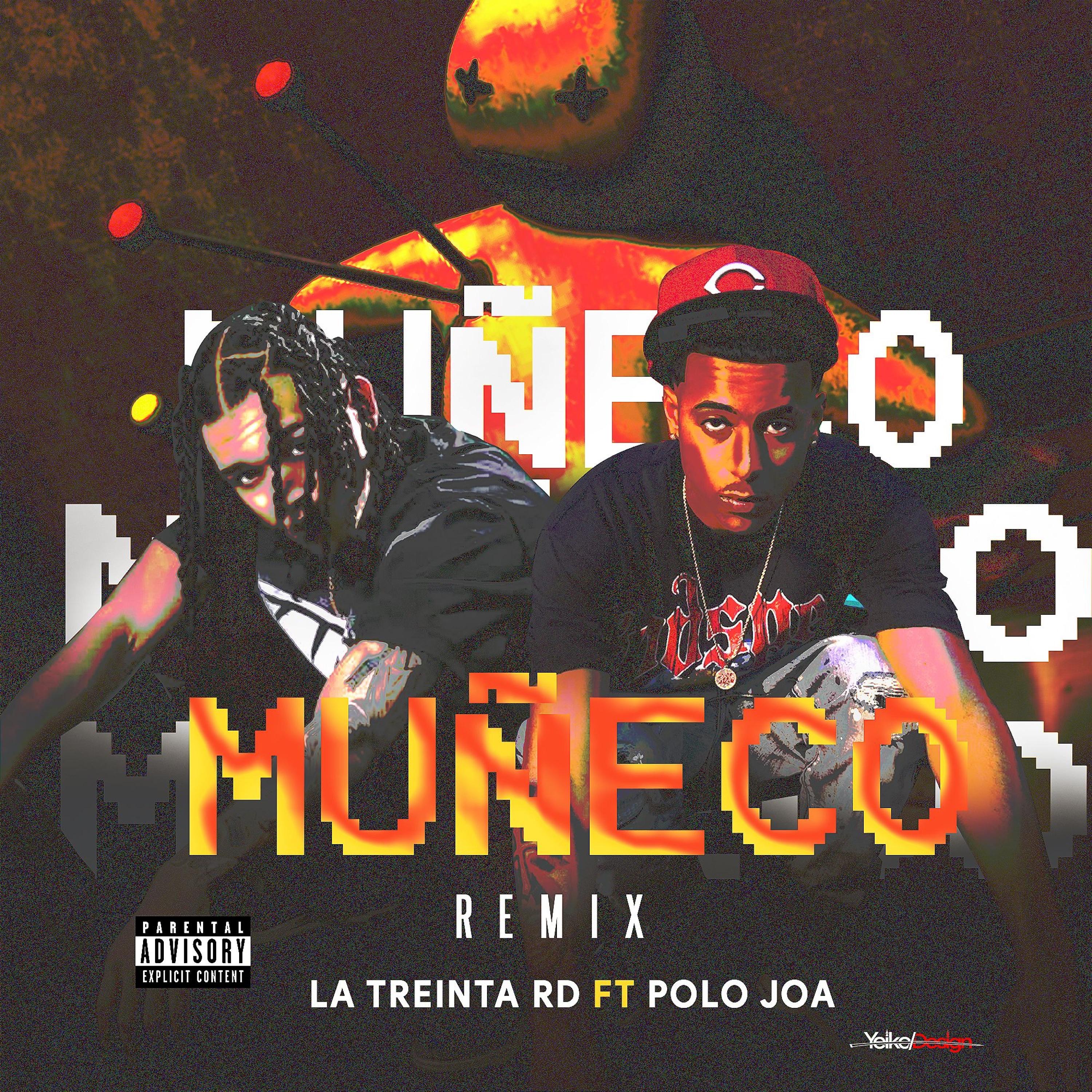 Muñeco Remix - La Treinta RD Ft Polo Joa - Single