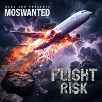 Flight Risk - Single - Moswanted