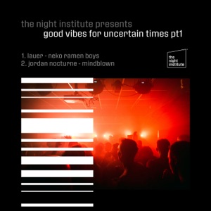 Good Vibes For Uncertain Times Pt. 1 - Single