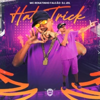 Hat Trick - EP - MC Renatinho Falcão