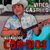 Vitico Castillo - Agradecido Con Dios