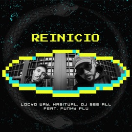 Reinicio (feat. Funky Flu) Habitual, Locko Way & DJ See All