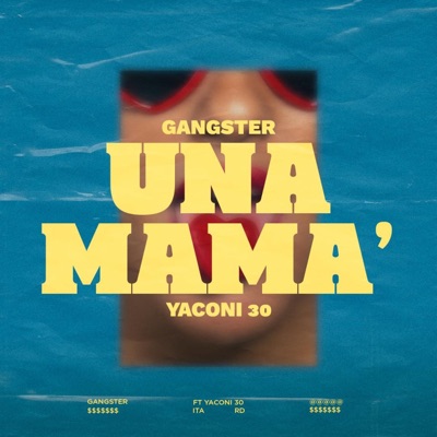 UNA MAMA' (feat. Yaconi 30) - Single