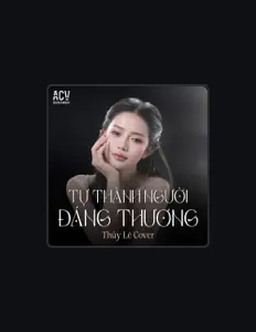 聆聽 Thuỷ Lê、觀看音樂影片、閱讀小傳、查看巡演日期等！