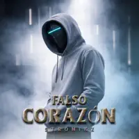 Falso Corazón — STRONIKZ