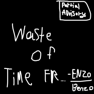 Waste of Time - EP