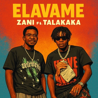 Elavame (feat. Talakaka On The Flow) - Single