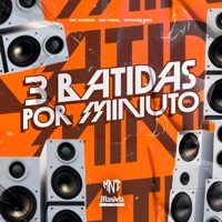 3 Batidas por Minuto - Single - Vitinho RDE, Mc Acácio & Mc Vidal