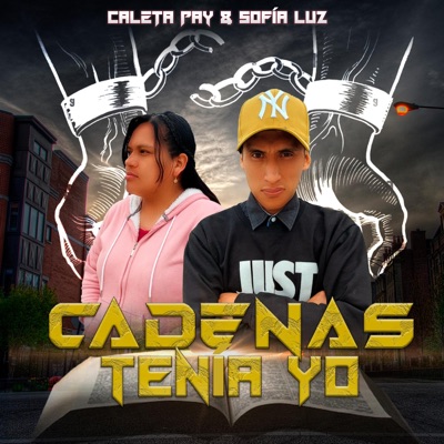 Cadenas Tenía Yo (feat. Sofía Luz) - Single