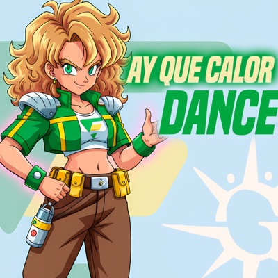 AY QUE CALOR DANCE - Single