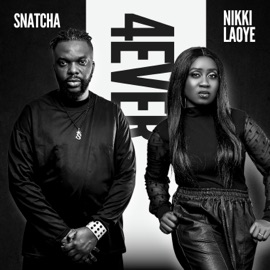 4Ever Snatcha, Nikki Laoye & Xblaze