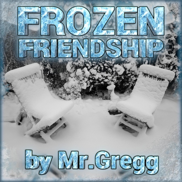 FROZEN FRIENDSHIP
