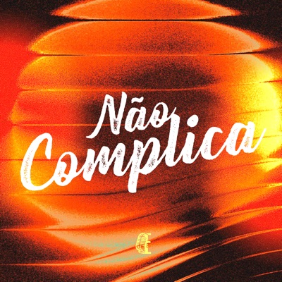 NÃO COMPLICA - Single