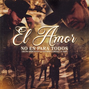 El Amor No Es Para Todos - Single
