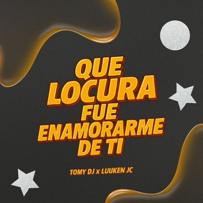 Que Locura Fue Enamorarme de Ti (Cover) - Single