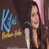 Kitni Bechan Hoke - Single