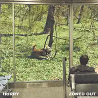 Zoned Out — Hurry