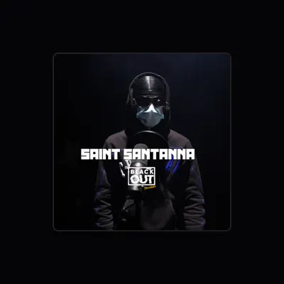 Listen to Saint Santanna, watch music videos, read bio, see tour dates & more!