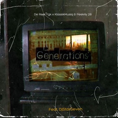 Generations (Revisit) (feat. KlassikMusiq, PEEK4Y 28 & DjStarSeven) - Single