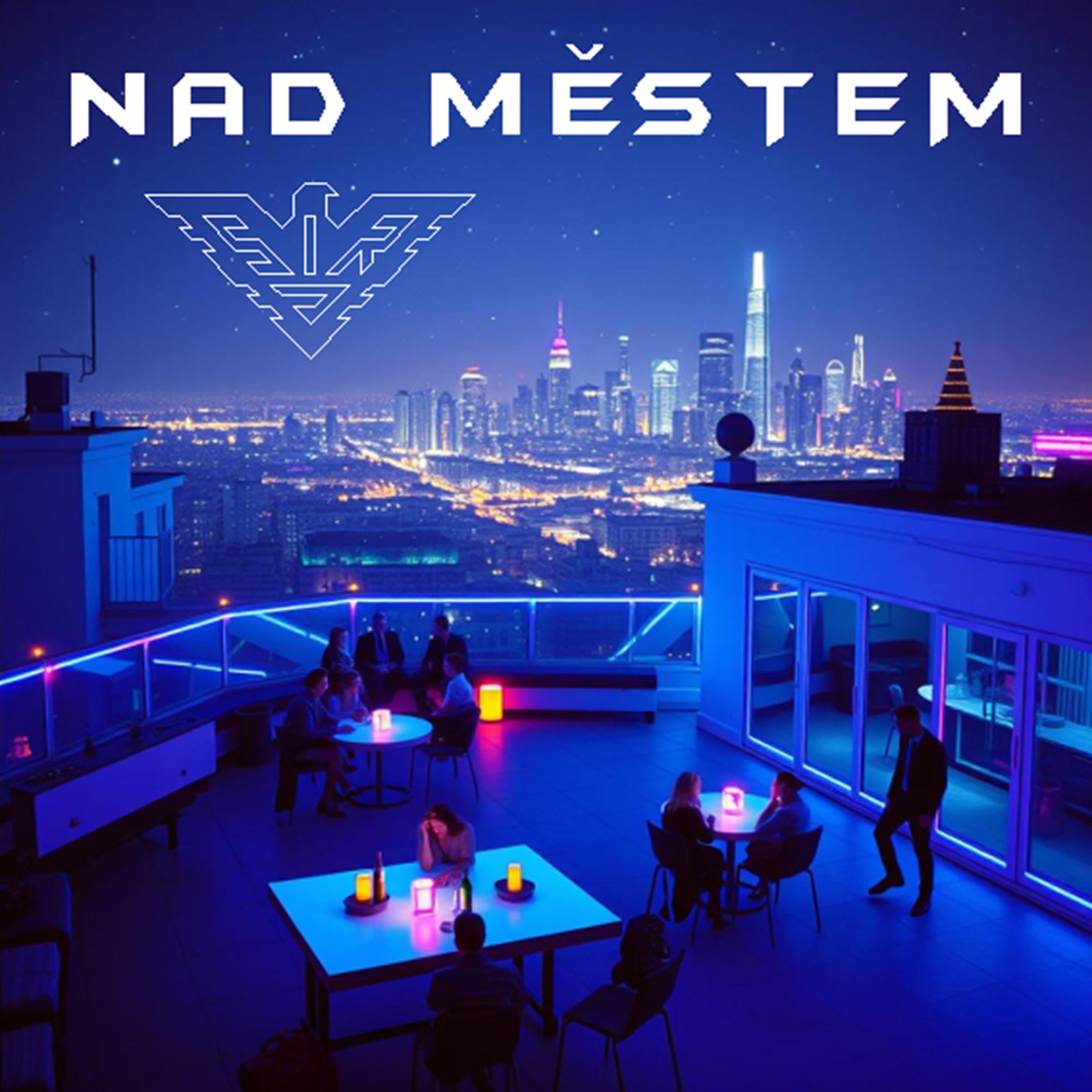 NAD MĚSTEM - Single