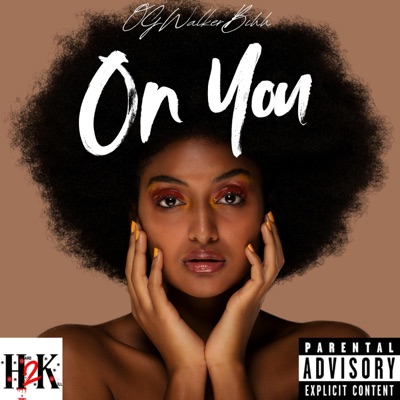 On You (feat. OG-Pain) - Single